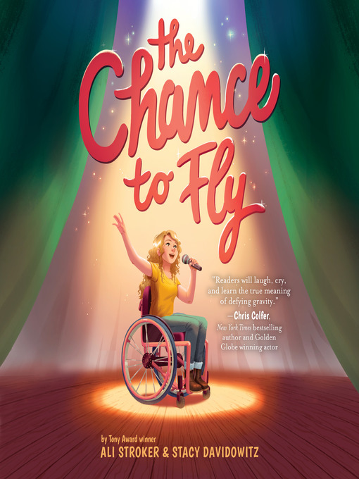 Title details for The Chance to Fly by Ali Stroker - Available